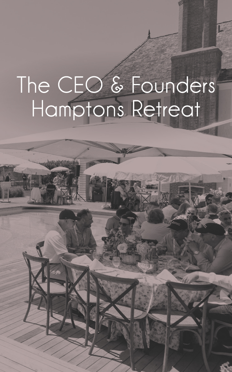 CEO & Founders Hamptons Retreat | Osher